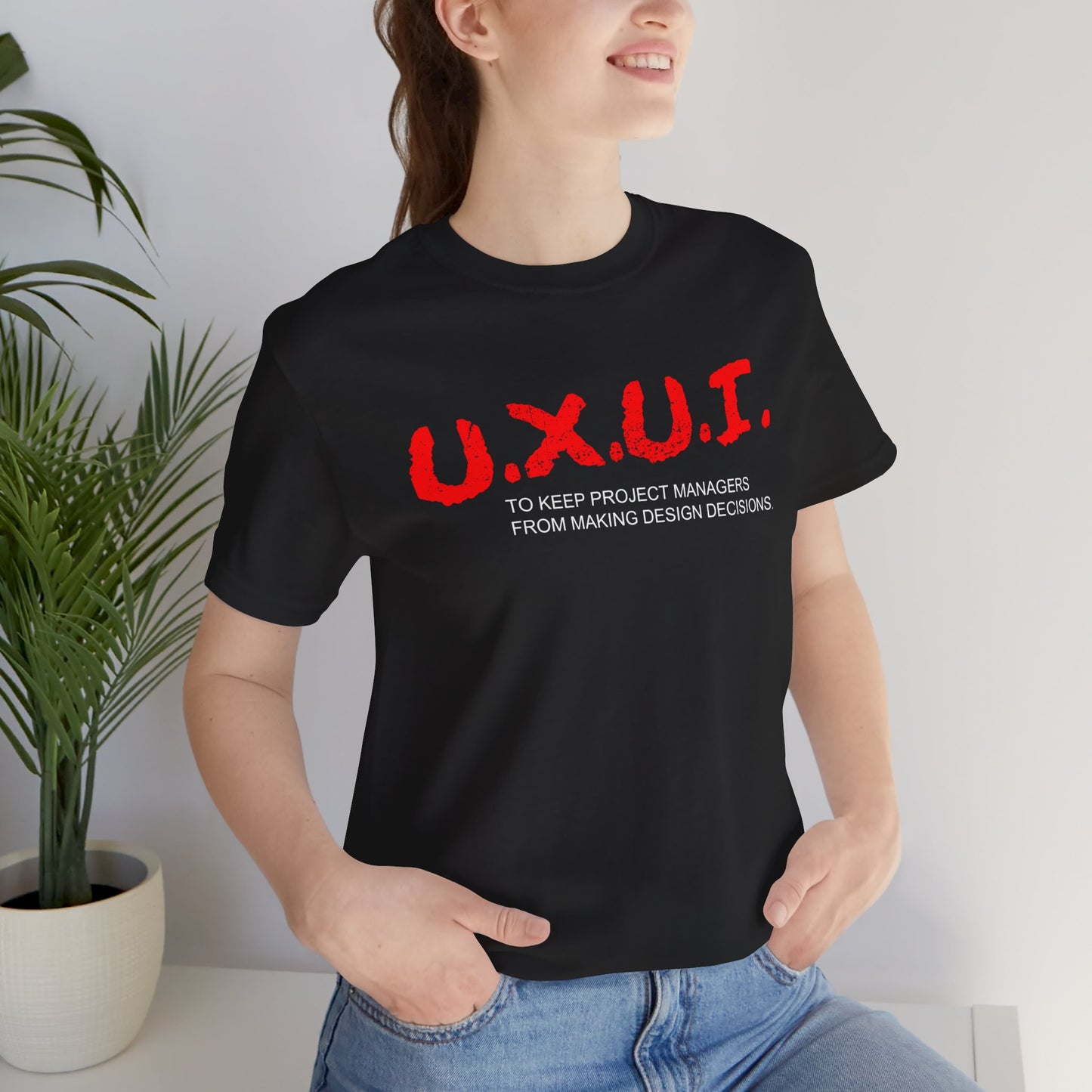UXUI - D.A.R.E. Style T-Shirt
